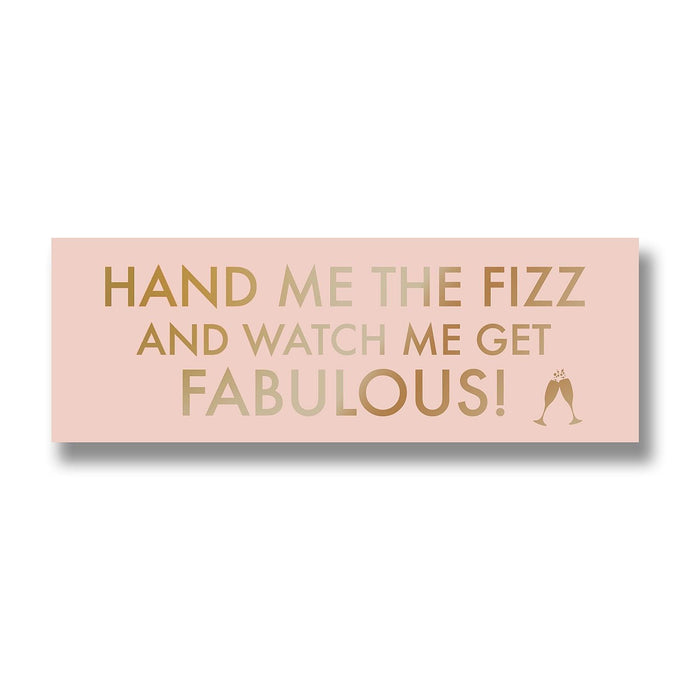 Hand Me The Prosecco Metallic Detail Plaque - Lost Land Interiors