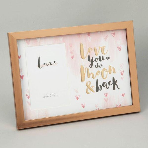 4 x 6inch - Luxe Rose Gold Photo Frame - Love You To The Moon - Lost Land Interiors